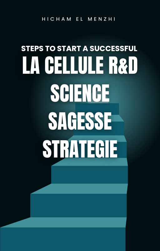 La cellule R&D : Science, Sagesse et Stratégie